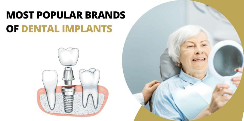 Most Popular Brands of Dental Implants